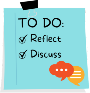 blue sticky note with a to do check list that says ,"reflect and Discuss." There is also two small speech bubble in the bottom right corner, one red and one orange. 